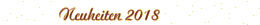 Neuheiten 2018