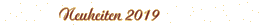 Neuheiten 2019